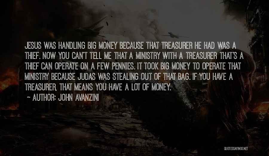 Money Bag Quotes By John Avanzini