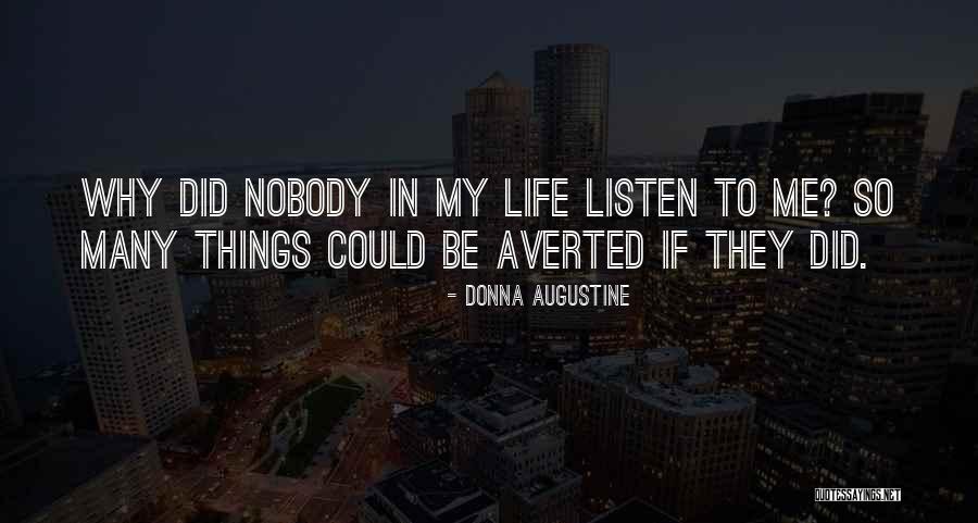 Money Bragger Quotes By Donna Augustine Money Bragger Quotes By Donna Augustine