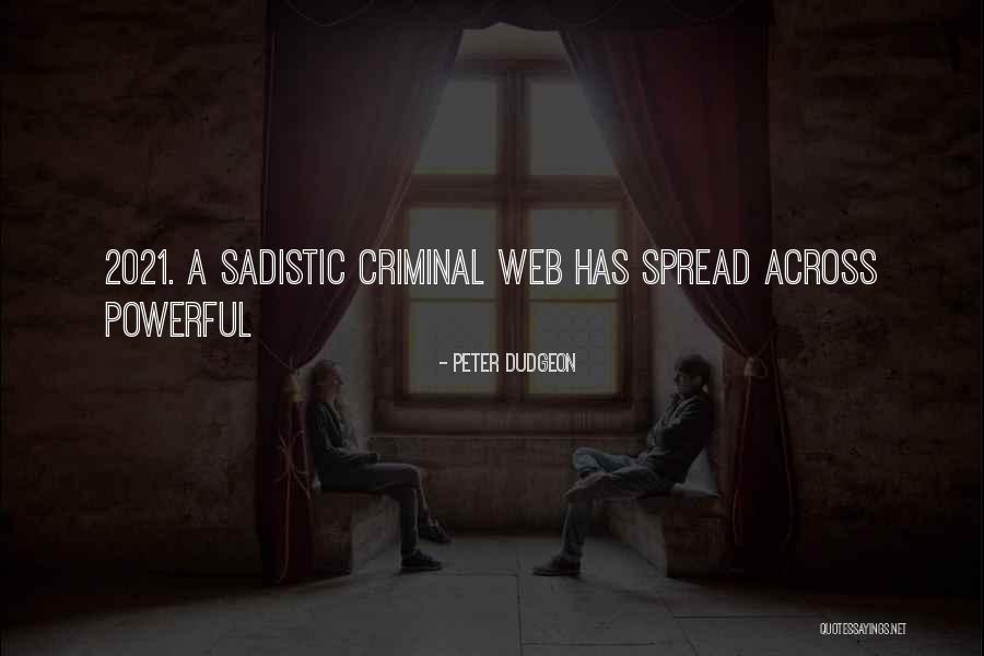 Money Bragger Quotes By Peter Dudgeon Money Bragger Quotes By Peter Dudgeon