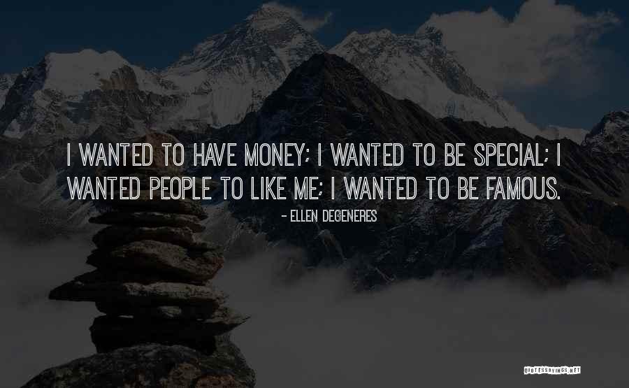Money By Famous People Quotes By Ellen DeGeneres Money By Famous People Quotes By Ellen DeGeneres