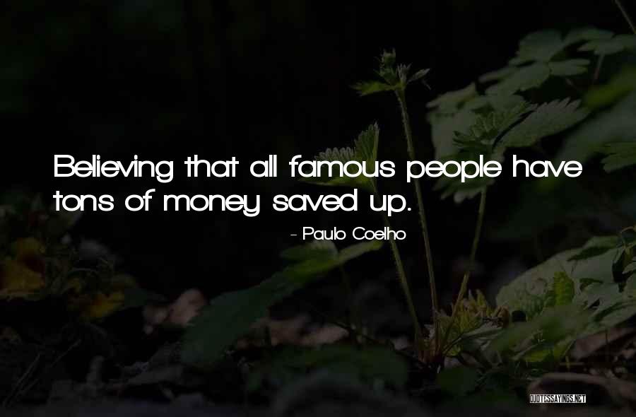 Money By Famous People Quotes By Paulo Coelho Money By Famous People Quotes By Paulo Coelho