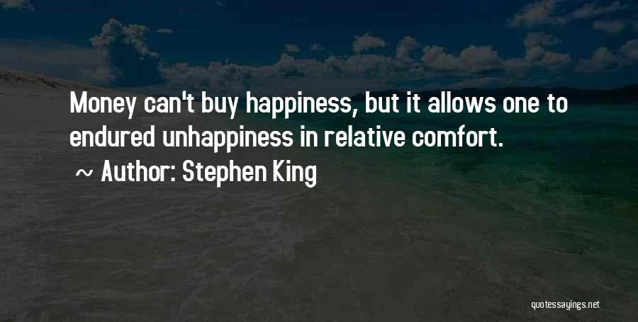 Money Can Buy Happiness Quotes By Stephen King