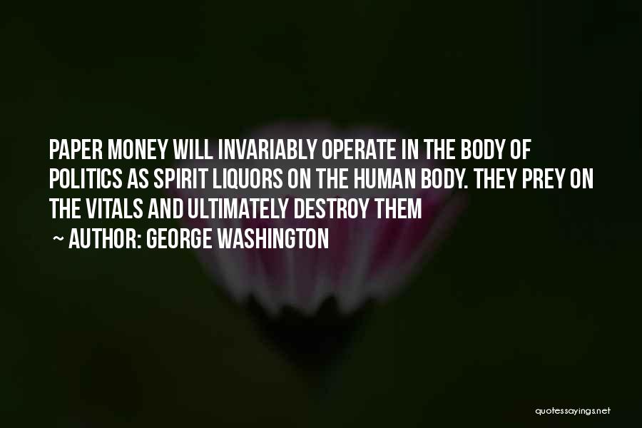 Money Can Destroy Quotes By George Washington