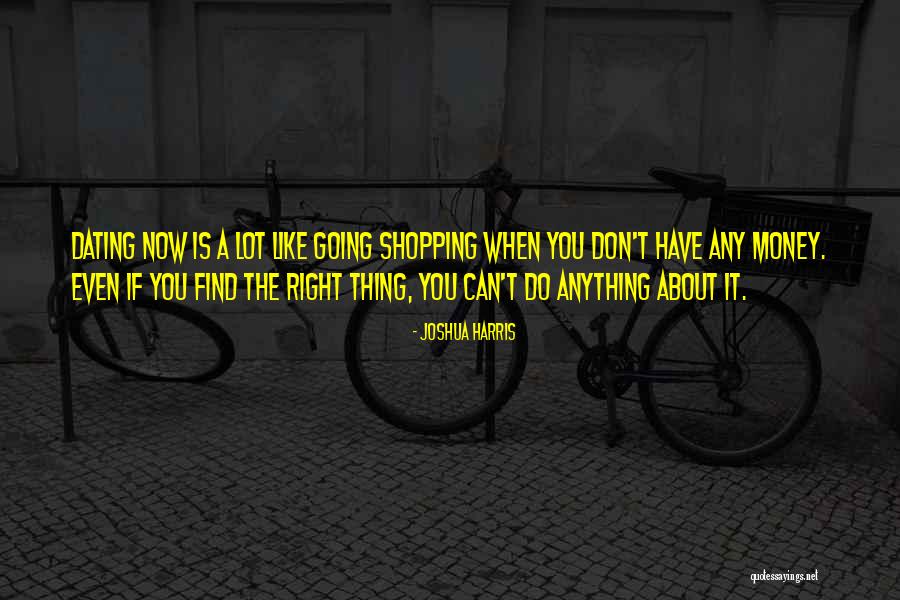 Money Can Do Anything Quotes By Joshua Harris Money Can Do Anything Quotes By Joshua Harris