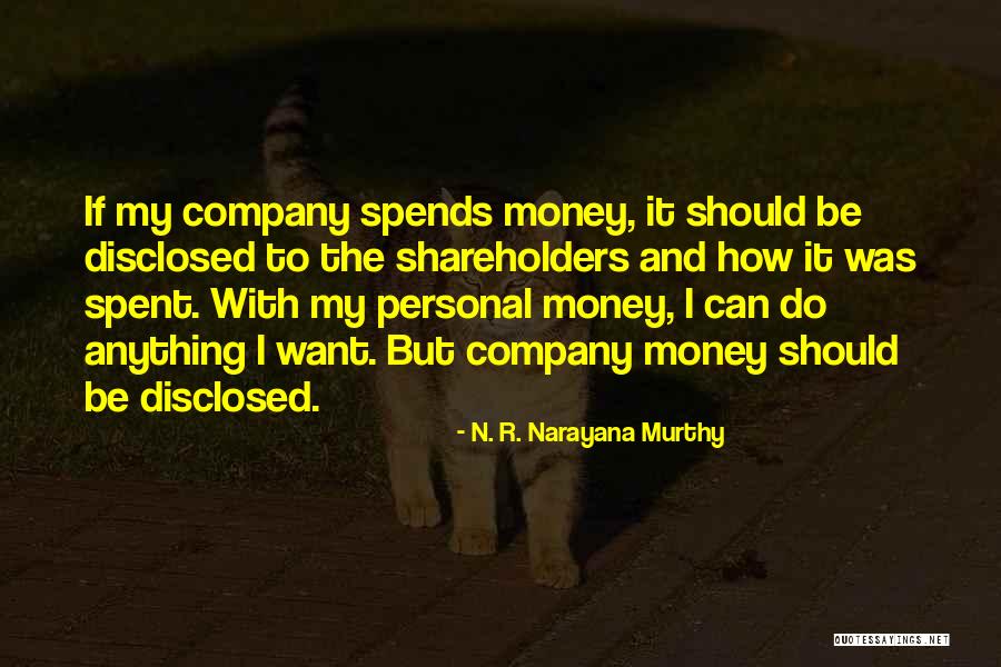 Money Can Do Anything Quotes By N. R. Narayana Murthy Money Can Do Anything Quotes By N. R. Narayana Murthy