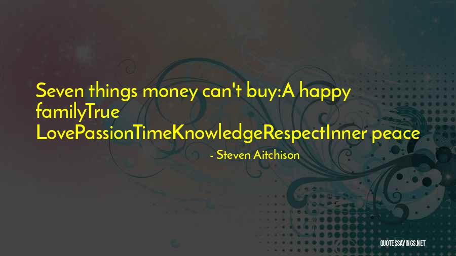 Money Can T Buy Love Quotes By Steven Aitchison Money Can T Buy Love Quotes By Steven Aitchison