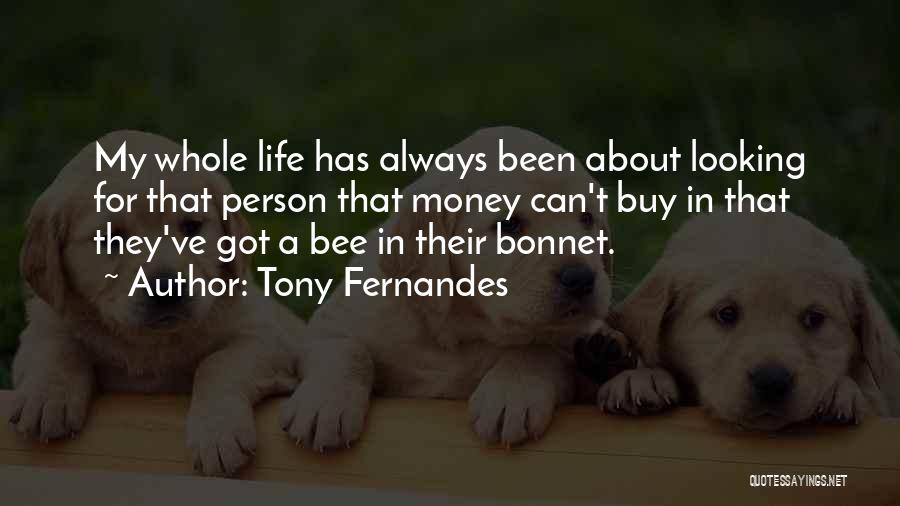 Money Can't Buy Life Quotes By Tony Fernandes