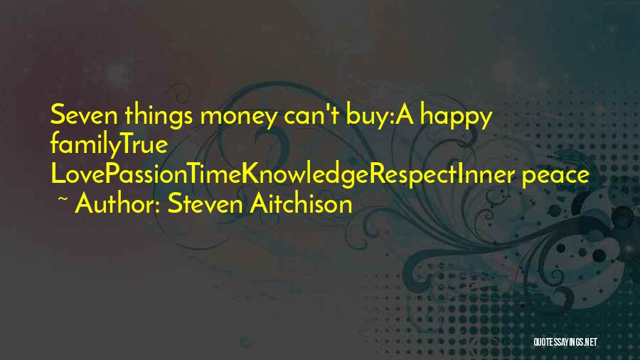 Money Can't Buy Love Quotes By Steven Aitchison