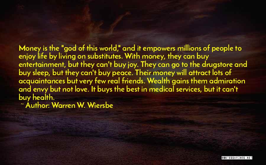 Money Can't Buy You Love Quotes By Warren W. Wiersbe