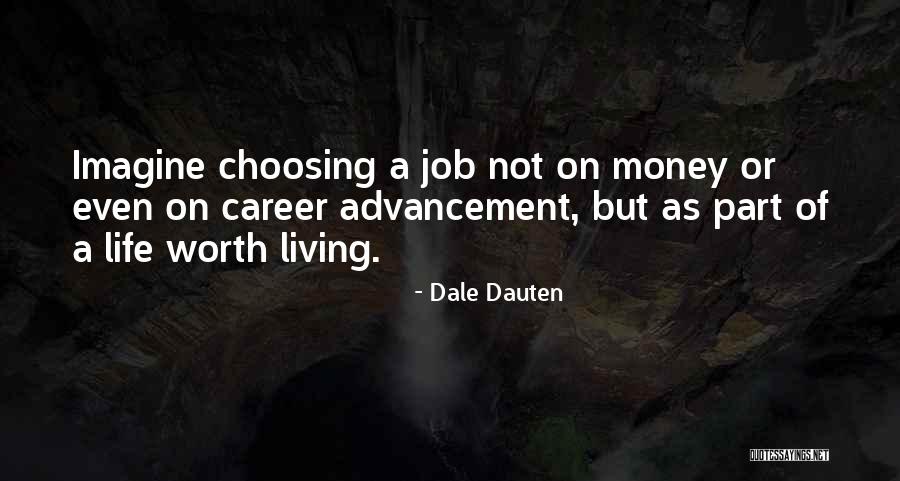 Money Career Quotes By Dale Dauten