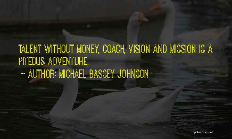 Money Career Quotes By Michael Bassey Johnson