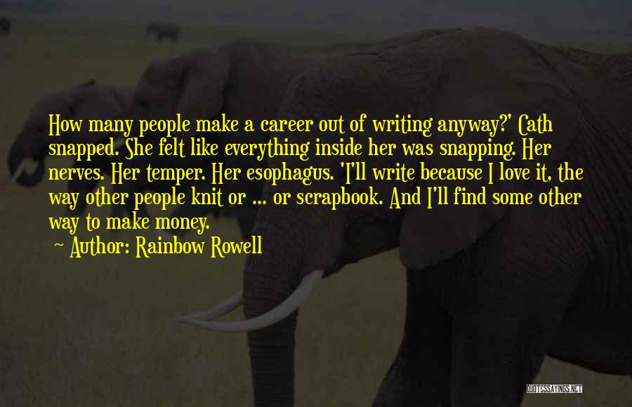 Money Career Quotes By Rainbow Rowell