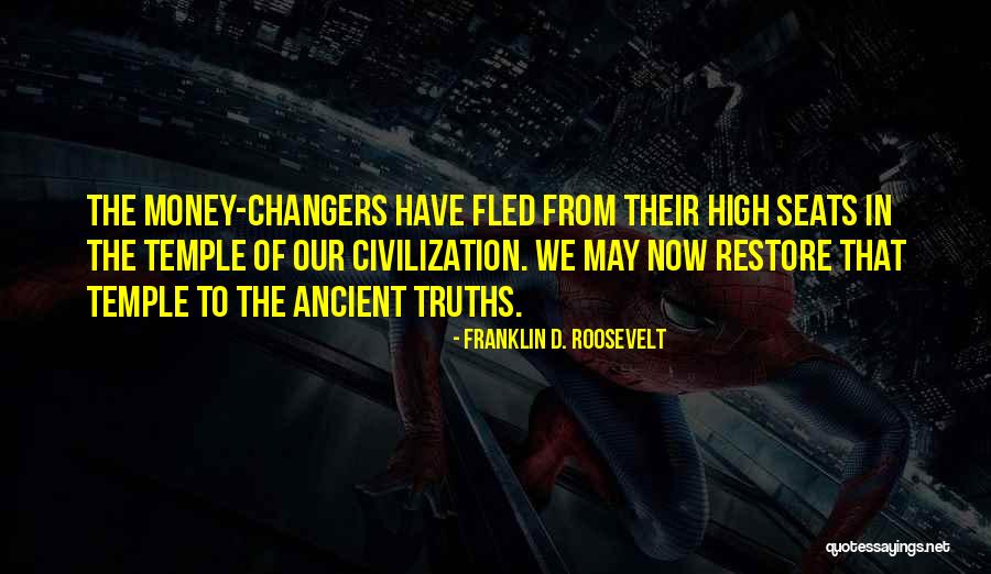 Money Changers Quotes By Franklin D. Roosevelt Money Changers Quotes By Franklin D. Roosevelt
