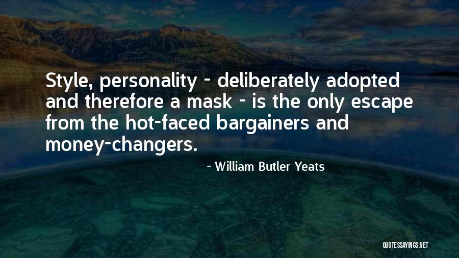 Money Changers Quotes By William Butler Yeats