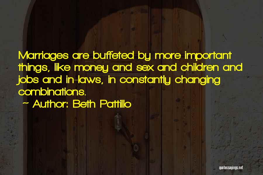 Money Changing You Quotes By Beth Pattillo