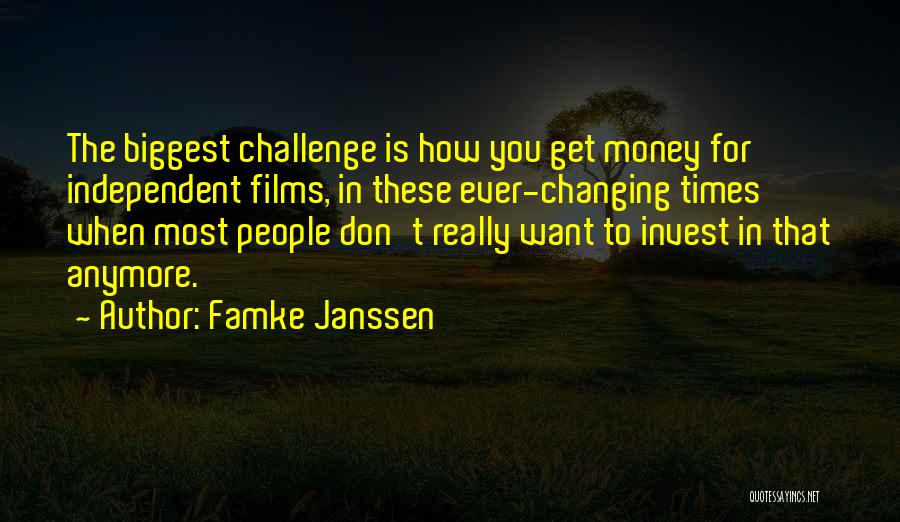Money Changing You Quotes By Famke Janssen