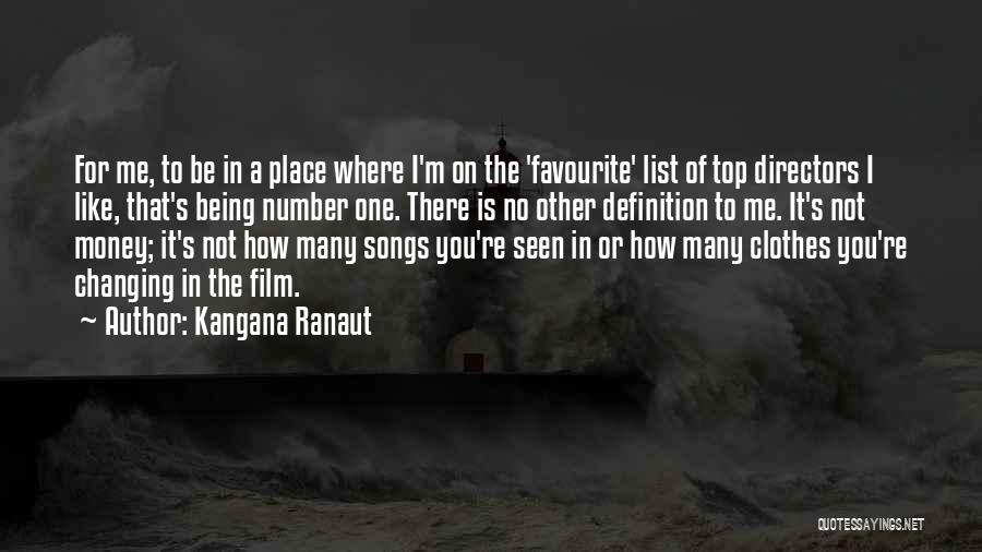 Money Changing You Quotes By Kangana Ranaut
