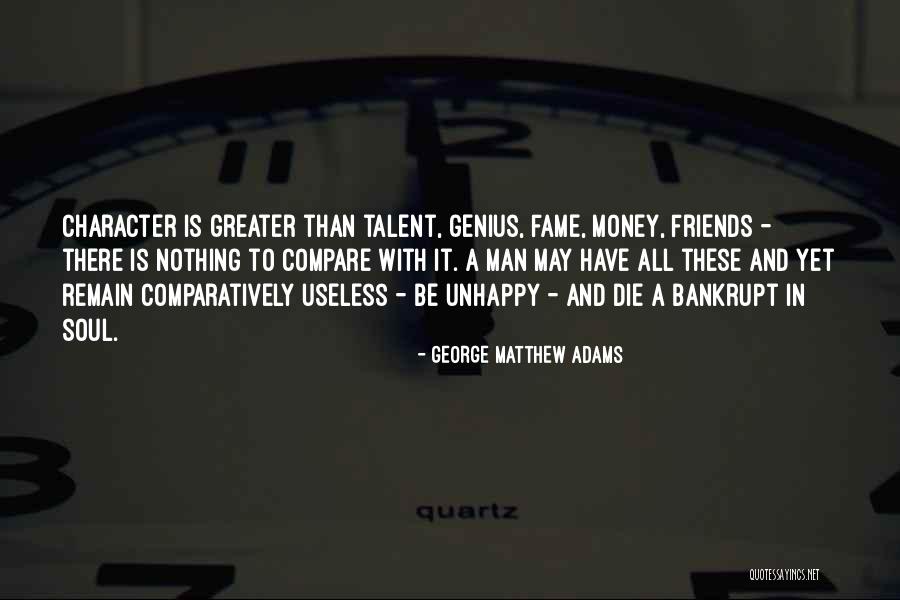 Money Character Quotes By George Matthew Adams Money Character Quotes By George Matthew Adams