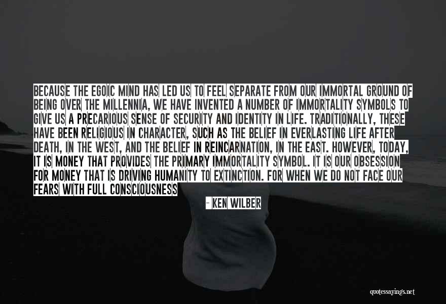 Money Character Quotes By Ken Wilber Money Character Quotes By Ken Wilber