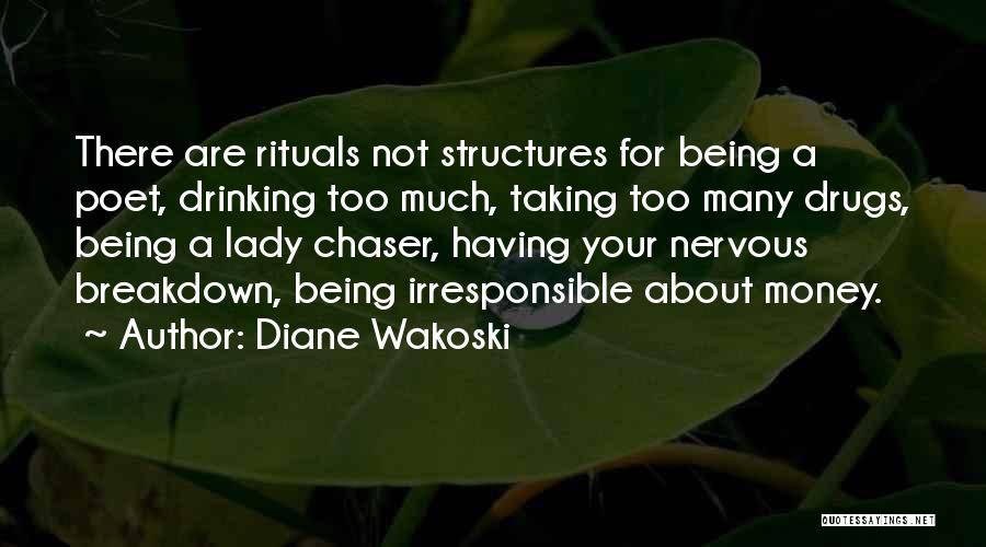 Money Chaser Quotes By Diane Wakoski