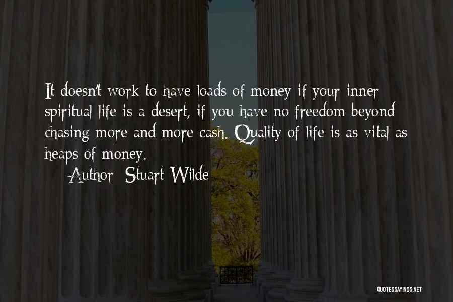 Money Chasing Quotes By Stuart Wilde