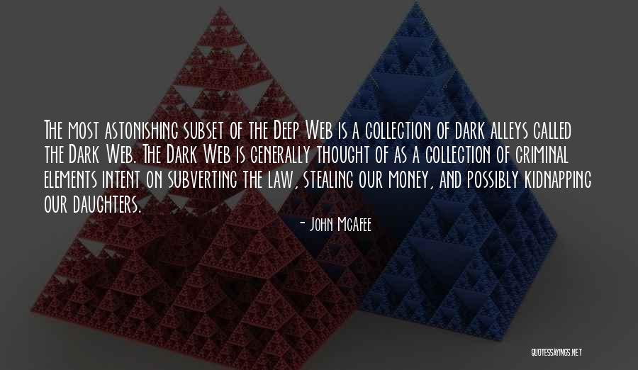 Money Collection Quotes By John McAfee Money Collection Quotes By John McAfee