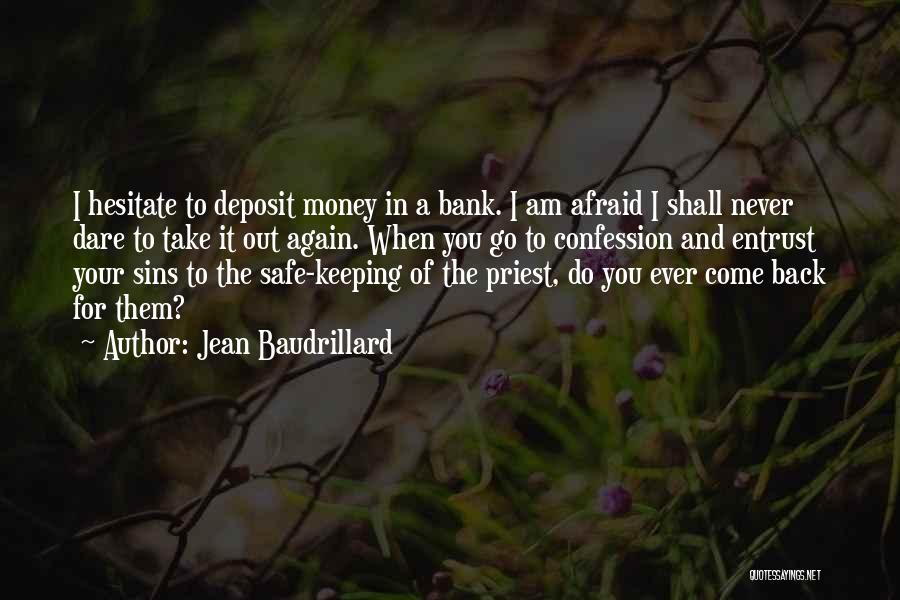 Money Come And Go Quotes By Jean Baudrillard