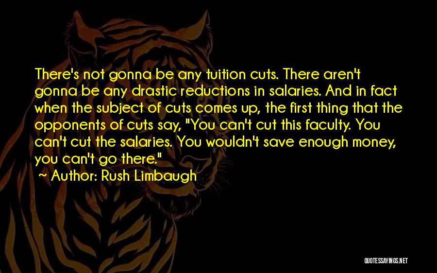 Money Comes And Go Quotes By Rush Limbaugh