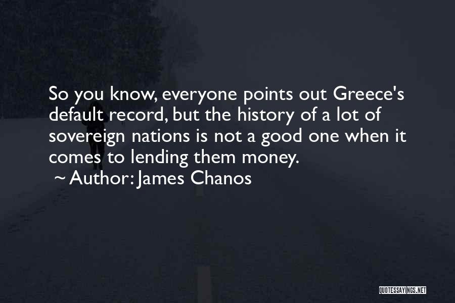 Money Comes Quotes By James Chanos