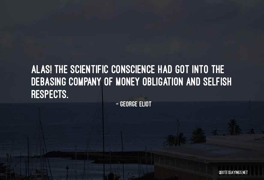 Money Conscience Quotes By George Eliot Money Conscience Quotes By George Eliot