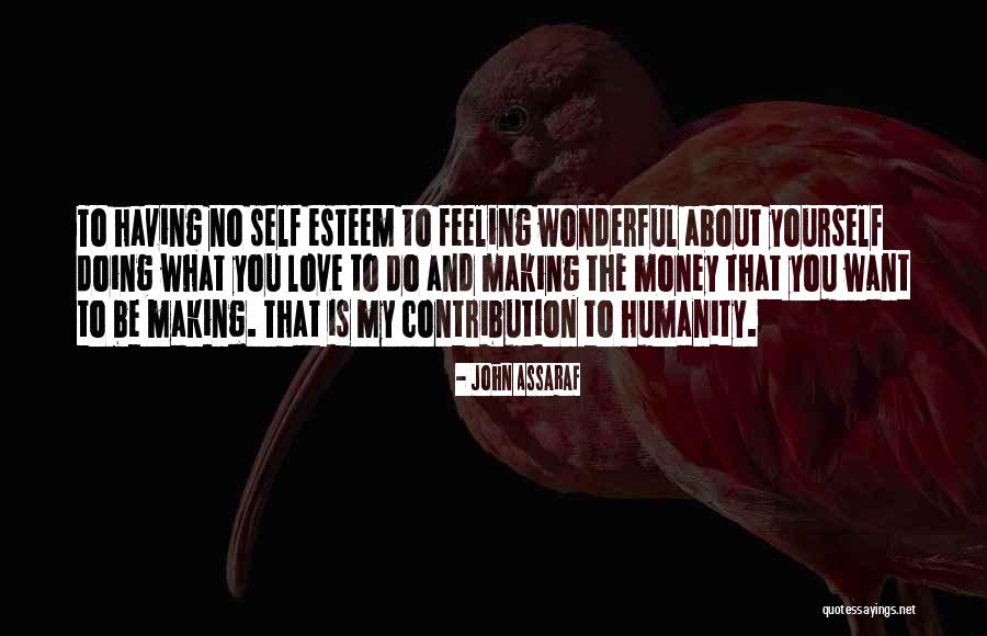 Money Contribution Quotes By John Assaraf Money Contribution Quotes By John Assaraf