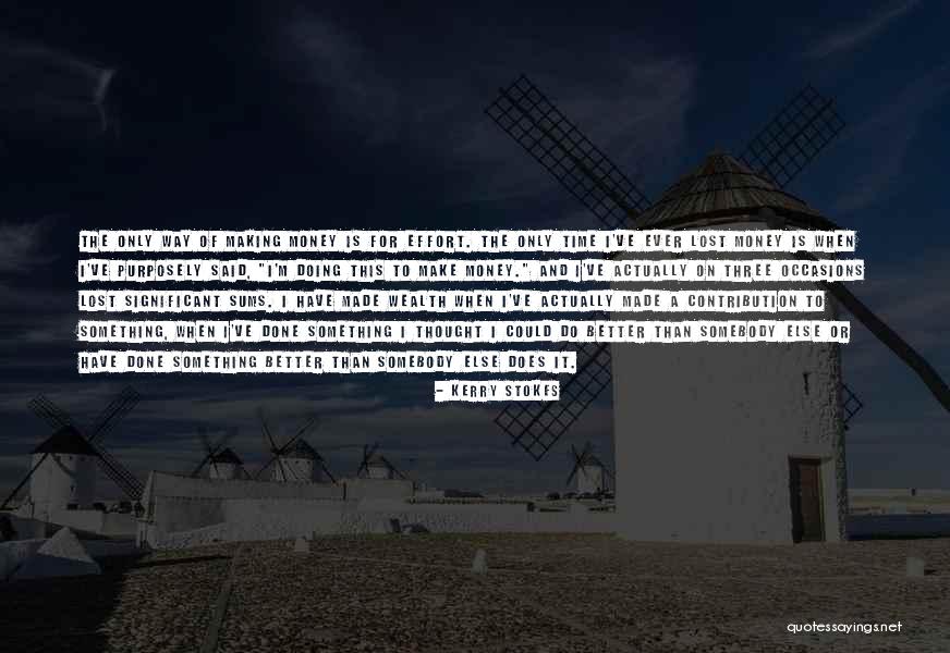 Money Contribution Quotes By Kerry Stokes Money Contribution Quotes By Kerry Stokes