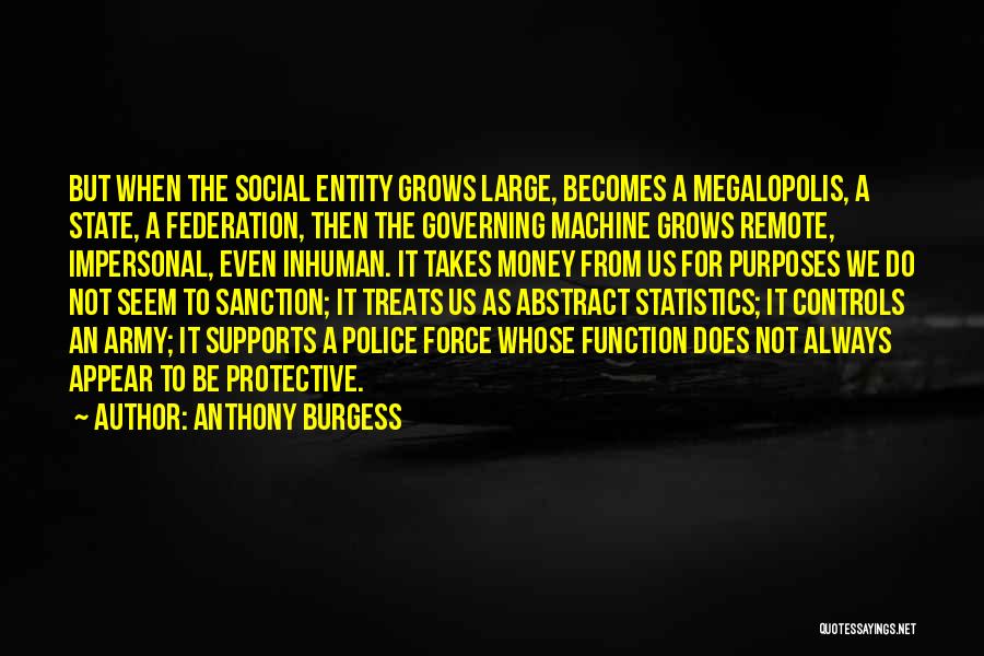 Money Controls Quotes By Anthony Burgess