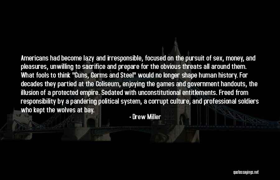 Money Corrupt Quotes By Drew Miller