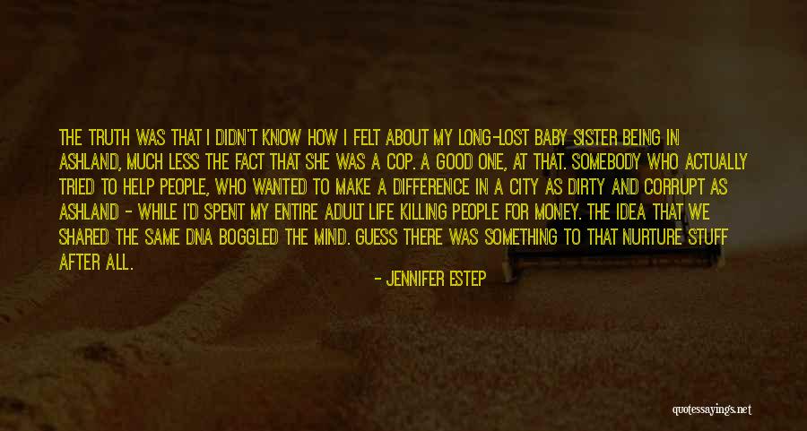 Money Corrupt Quotes By Jennifer Estep Money Corrupt Quotes By Jennifer Estep