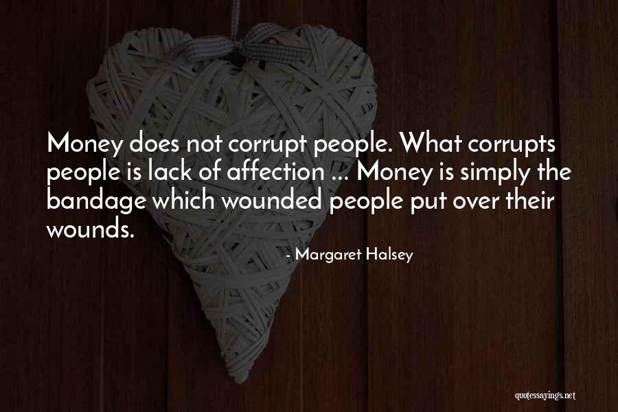 Money Corrupt Quotes By Margaret Halsey