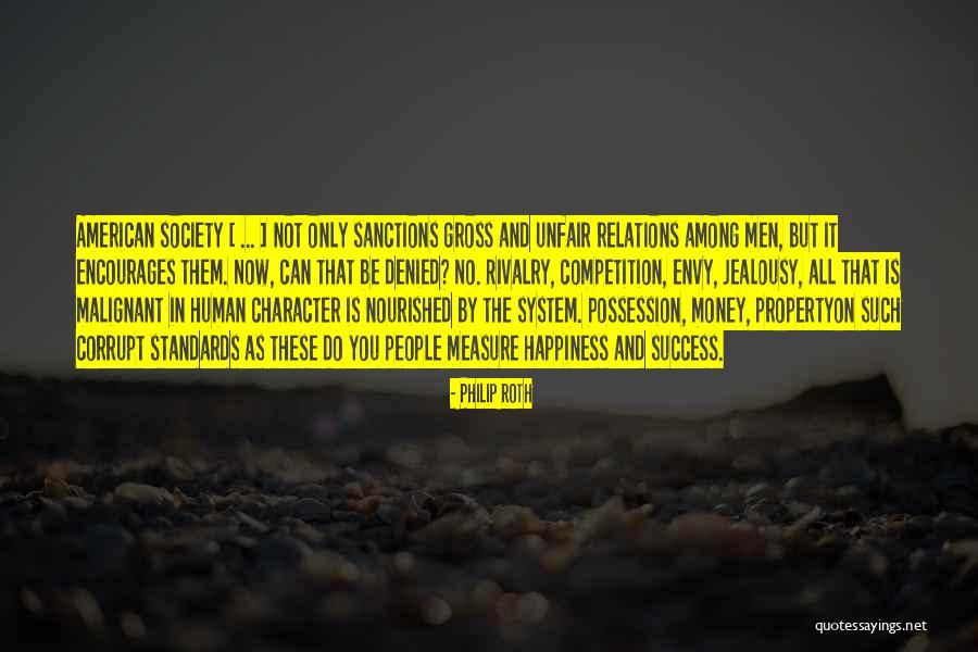 Money Corrupt Quotes By Philip Roth Money Corrupt Quotes By Philip Roth