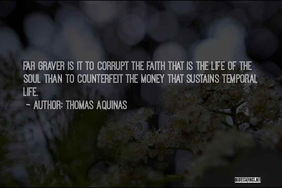 Money Corrupt Quotes By Thomas Aquinas