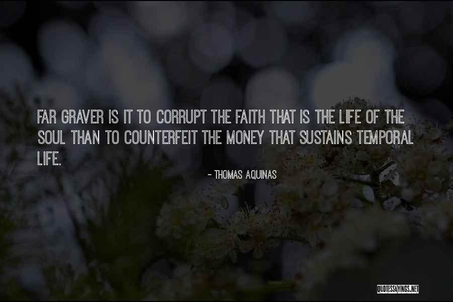 Money Corrupt Quotes By Thomas Aquinas