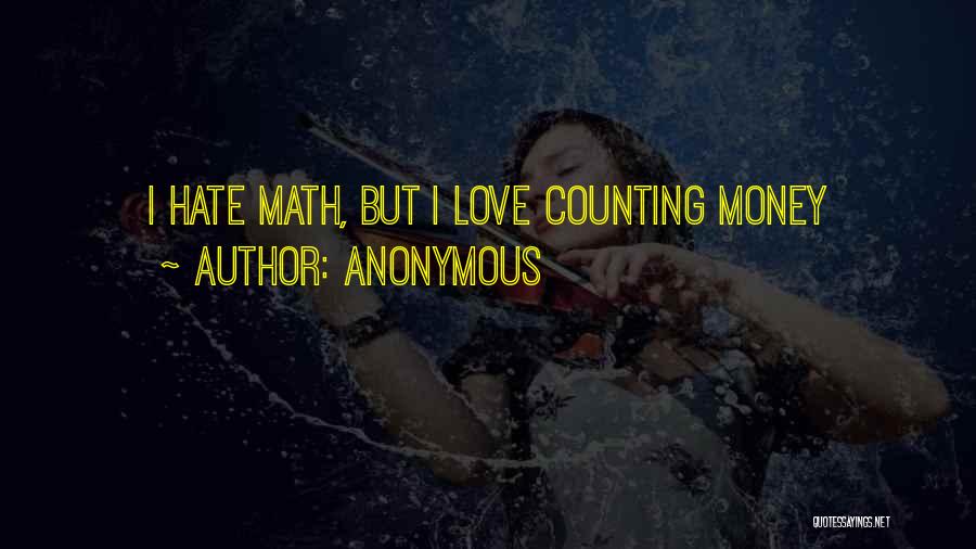 Money Counting Quotes By Anonymous