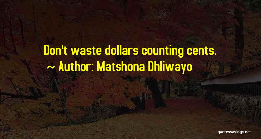 Money Counting Quotes By Matshona Dhliwayo