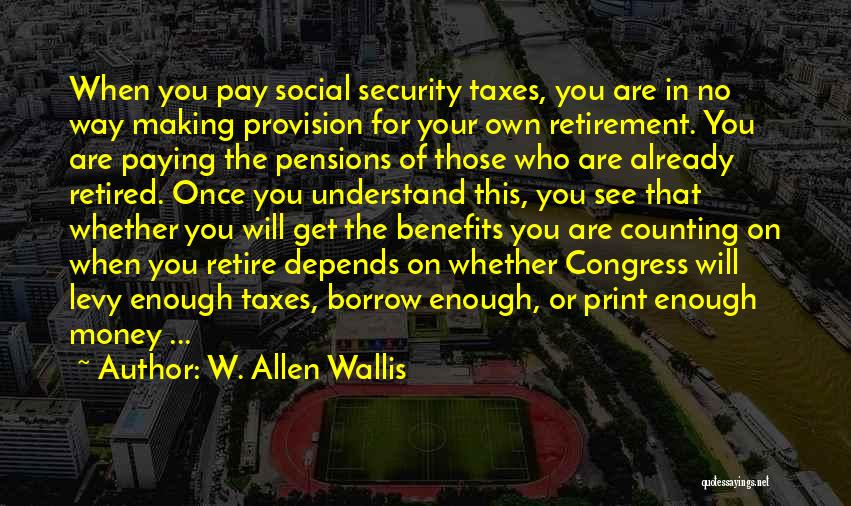 Money Counting Quotes By W. Allen Wallis