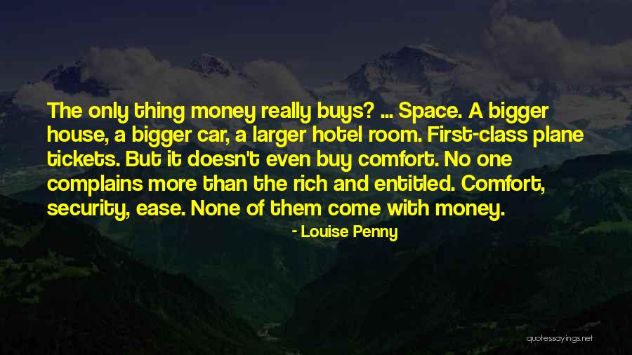 Money Doesn't Buy Love Quotes By Louise Penny