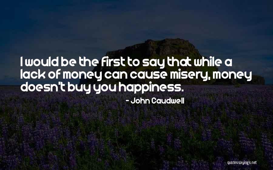 Money Doesn't Buy Quotes By John Caudwell