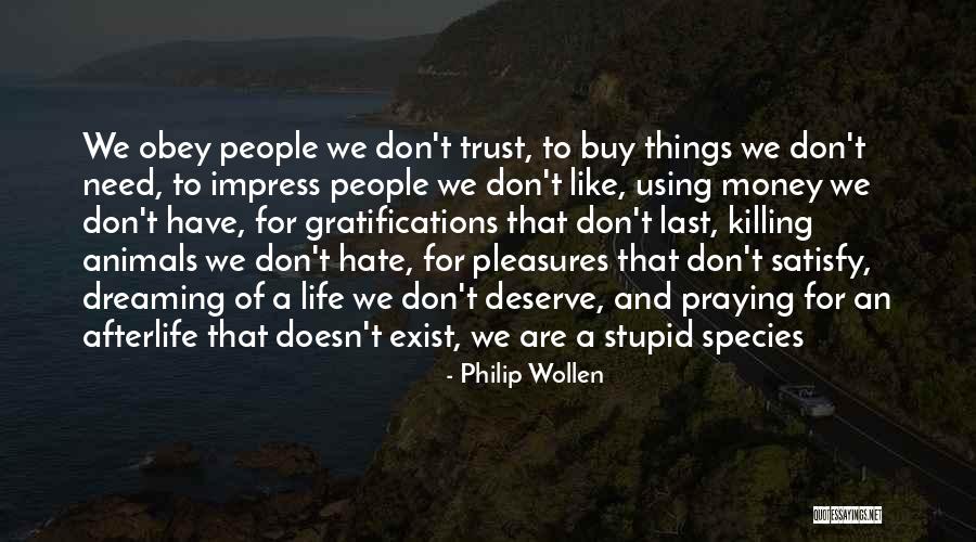 Money Doesn't Buy Quotes By Philip Wollen Money Doesn't Buy Quotes By Philip Wollen