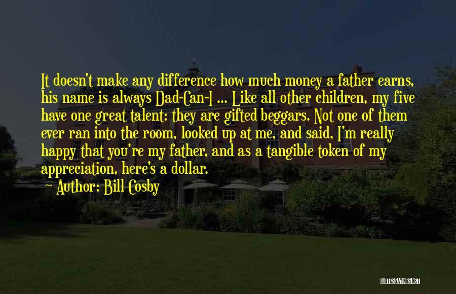 Money Doesn't Make You Happy Quotes By Bill Cosby