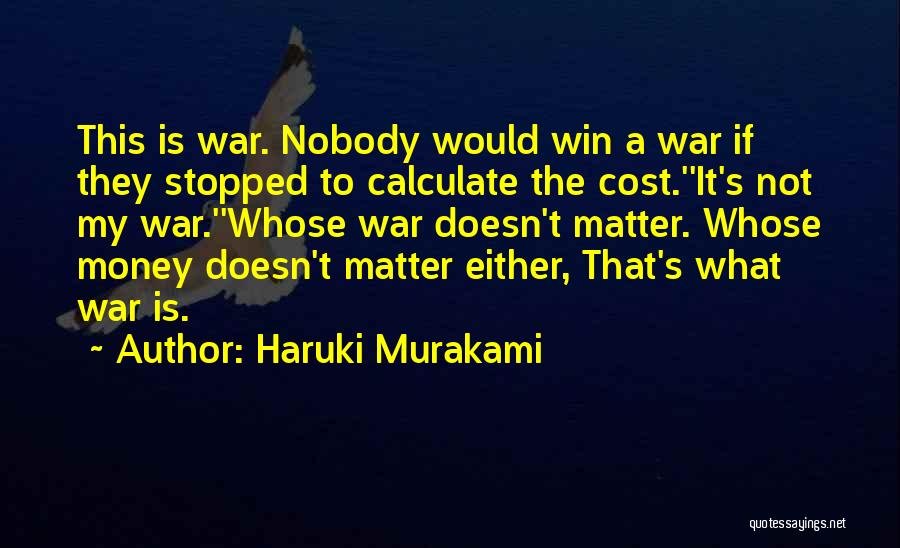 Money Doesn't Matter Quotes By Haruki Murakami