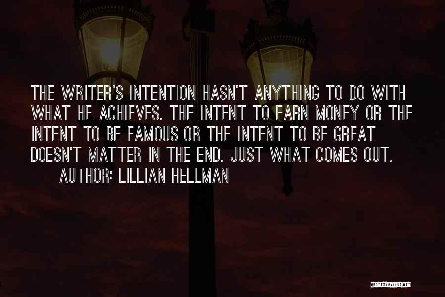 Money Doesn't Matter Quotes By Lillian Hellman