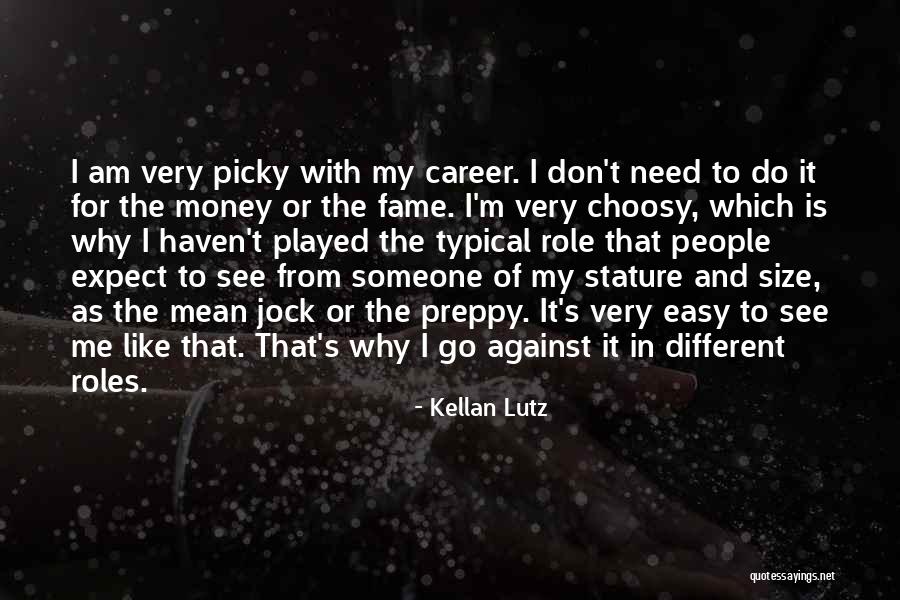 Money Don't Come Easy Quotes By Kellan Lutz Money Don't Come Easy Quotes By Kellan Lutz