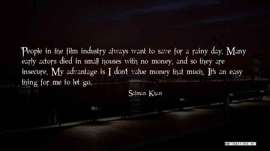 Money Don't Come Easy Quotes By Salman Khan Money Don't Come Easy Quotes By Salman Khan